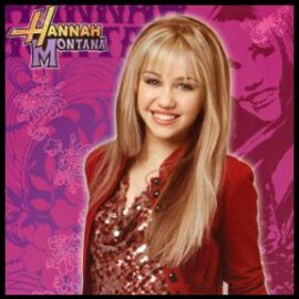 Hannah Montana/Miley Cyrus