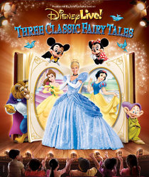 Disney Live! Presents Three Classic Fairy Tales