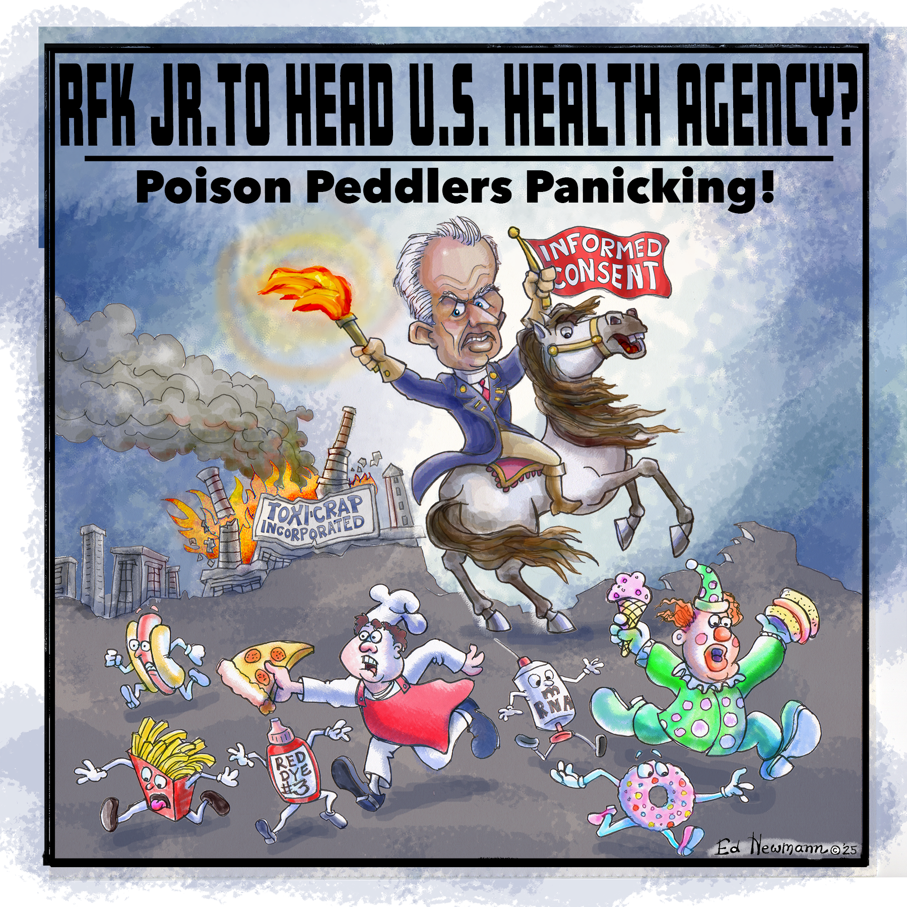 Ed Newmann Cartoon - Feb 2025 - RFK Jr to Head US Health Agency - Poison Peddlers Panicking!