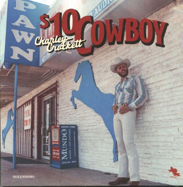 Charley Crockett, $10 Cowboy